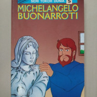 Seri Tokoh Dunia 5 : Michelangelo Buonarroti