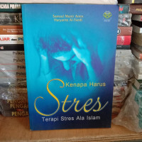 Kenapa harus stres