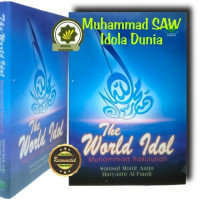 The World Idol MUHAMMAD ROSULULLAH
