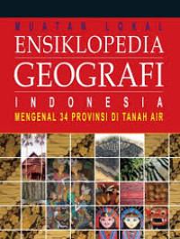 MUATAN LOKAL ENSIKLOPEDIA GEOFRAFI 5