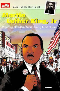 Seri Tokoh Dunia 38: Martin Luther King, Jr