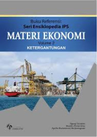 MATERI EKONOMI VOL 2 : KETERGANTUNGAN