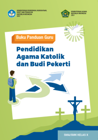 Pendidikan Agama Katolik dan Budi Pekerti : Buku Panduan Guru