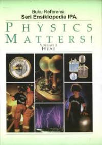 PHYSICS MATTERS! VOL 3 : HEAT