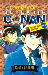 DETEKTIF CONAN : SHINICHI KUDO SELECTION Vol. 2
