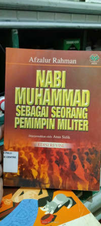 Nabi Muhammad Sebagai Seorang Pemimpin Militer