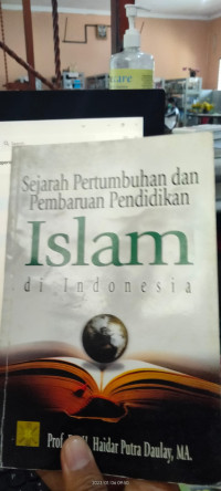 Sejarah Pertumbuhan dan Pembaruan Pendidikan Islam Di Indonesia