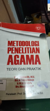Metodologi Penelitian Agama : Teori dan Praktik