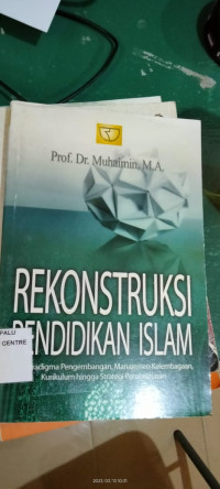 Rekonstruksi Pendidikan Islam