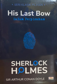SHERLOCK HOLMES : His Last Bow