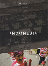 ENSIKLOPEDIA MOZAIK SENI DAN BUDAYA : Permainan Tradisional Anak Indonesia