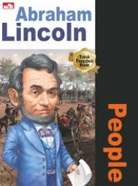 Abraham Lincoln Why? People