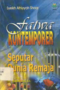 Fatwa kontemporer seputar dunia remaja