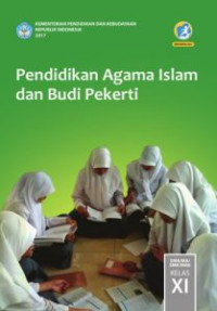 Pendidikan Agama dan Budi Pekerti : Kelas XI