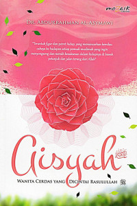 Aisyah: Wanita cerdas yang dicintai Rosulullah