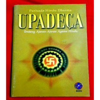 UPADECA: tentang ajaran-ajaran agama hindu