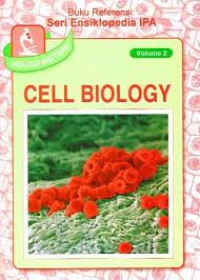 Buku referensi : Seri ensiklopedia IPA vol.2 Cell Biology