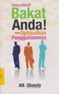 Temu-kenal Bakat anda ! dan optimalkan penggunaannya