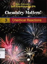 Buku referensi : Seri Ensiklopedia IPA 3 Chemical Reactions