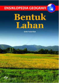 Ensiklopedia Geografi : Bentuk Lahan