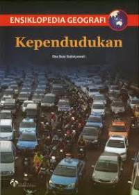 Ensiklopedia Geografi : Kependudukan