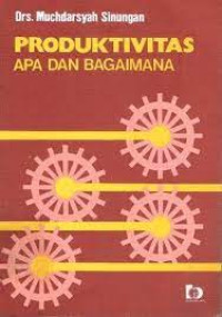 Produktivitas apa dan bagaimana