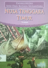 ENSIKLOPEDIA NUSANTARA : Nusa Tenggara dan Halmahera