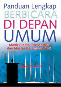 Panduan Lengkap Berbicara Di depan Umum