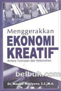 Menggerakkan Ekonomi Kreatif