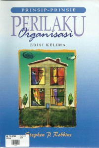 Prinsip-Prinsip Perilaku Organisasi