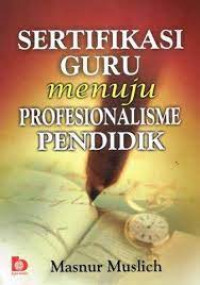 Sertifikasi Guru menuju Profesionalisme pendidik