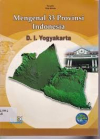 Mengenal 33 Provinsi Indonesia : D. I. Yogyakarta