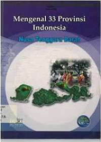 Mengenal 33 Provinsi Indonesia : Nusa Tenggara Barat