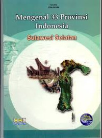 Mengenal 33 Provinsi Indonesia : Sulawesi Selatan