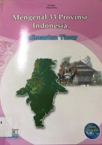 Mengenal 33 Provinsi Indonesia: Kalimantan Timur
