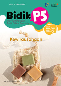 Bidik P5 Kewirausahaan Untuk SMA/Ma Kelas XI