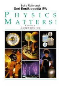 PHYSISCS MATTERS! VOL 9 : ELECTRONICS