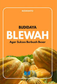 Budidaya Blewah agar sukses berbuah besar