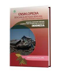 ENSIKLOPEDIA BENCANA & MITIGASI BENCANA Jilid 5 Nusa Tenggara & Halmahera