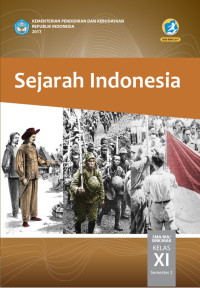 Sejarah Indonesia : Kelas XI Semester II