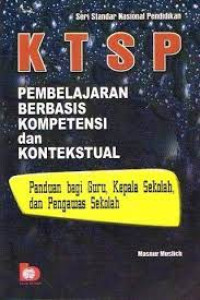KTSP Pembelajaran Berbasis Kompetensi dan Kontekstual