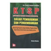 KTSP Dasar Pemahaman dan Pengembangan