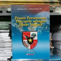 Proses Perumusan Pancasila Sebagai Dasar Negara